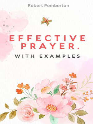 cover image of Effective Prayer. With Examples